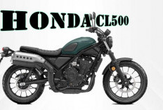 Honda CL500 2025 Resmi Hadir, Jurus Baru Honda Taklukkan Pasar Moge