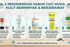 Untuk Kulit Berminyak dan Berjerawat, Ini 5 Rekomendasi Sabun Cuci Muka