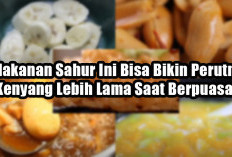 5 Makanan Sahur Ini Bisa Bikin Perut Kenyang Lebih Lama Saat Berpuasa