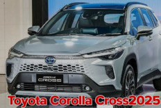  Toyota Corolla Cross 2025 Hadir: Layaknya Toyota Avanza, Tawarkan Fitur Unggulan yang Canggih