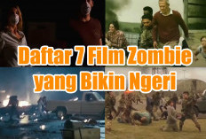 Daftar 7 Film Zombie yang Bikin Ngeri